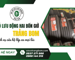 Vá vỏ lưu động hai bốn giờ Trảng Bom - Dịch vụ cứu hộ lốp xe mọi lúc