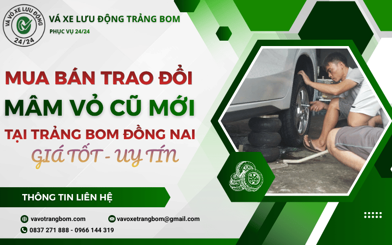 Mua bán trao đổi mâm vỏ cũ mới Trảng Bom Đồng Nai giá tốt, uy tín