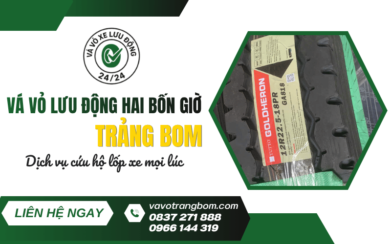 vá vỏ lưu động hai bốn giờ Trảng Bom
