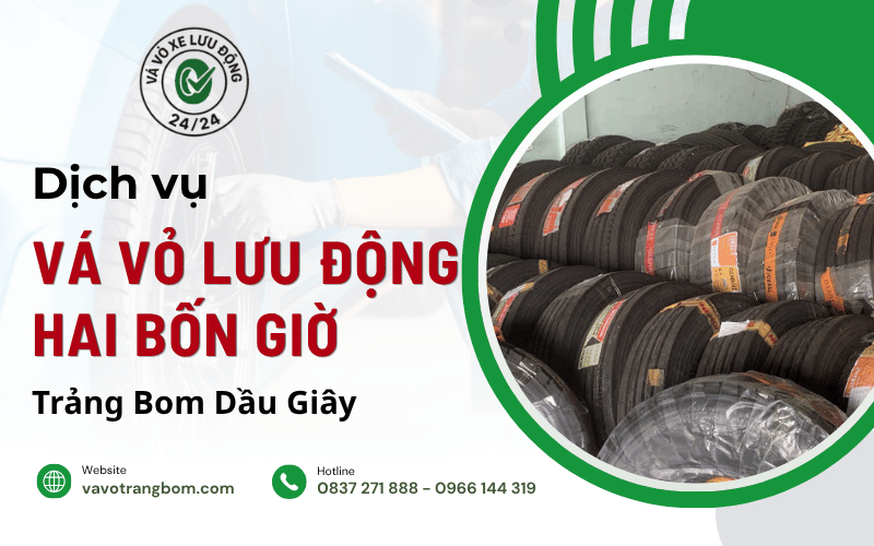 vá vỏ lưu động hai bốn giờ Trảng Bom Dầu Giây