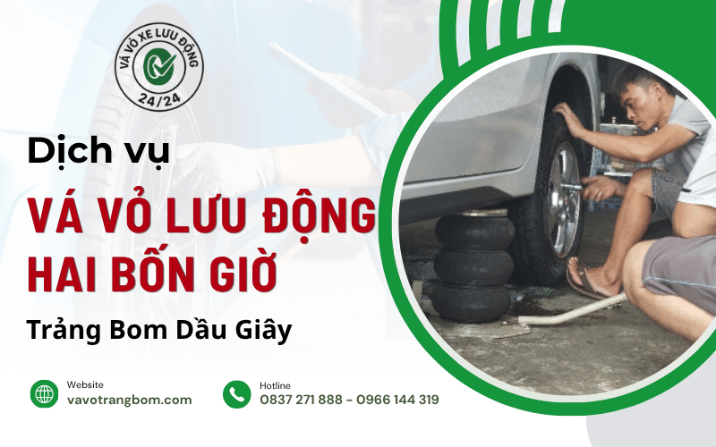vá vỏ lưu động hai bốn giờ Trảng Bom Dầu Giây